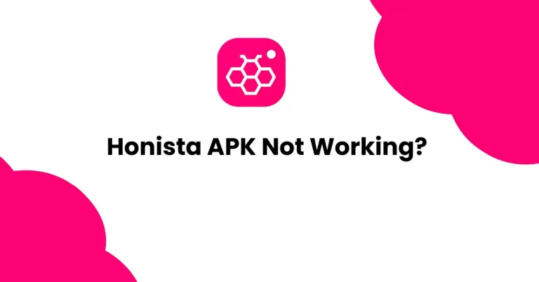 Honista APK not working