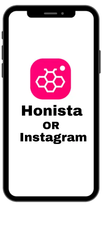 Honista or instagram: choose wisely
